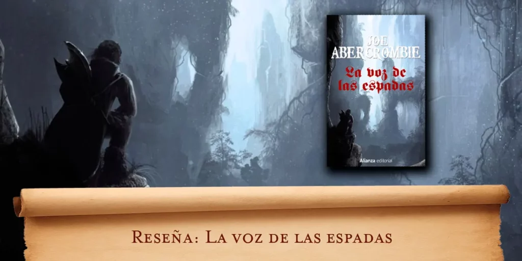 Reseña: La voz de las espadas de Joe Abercrombie