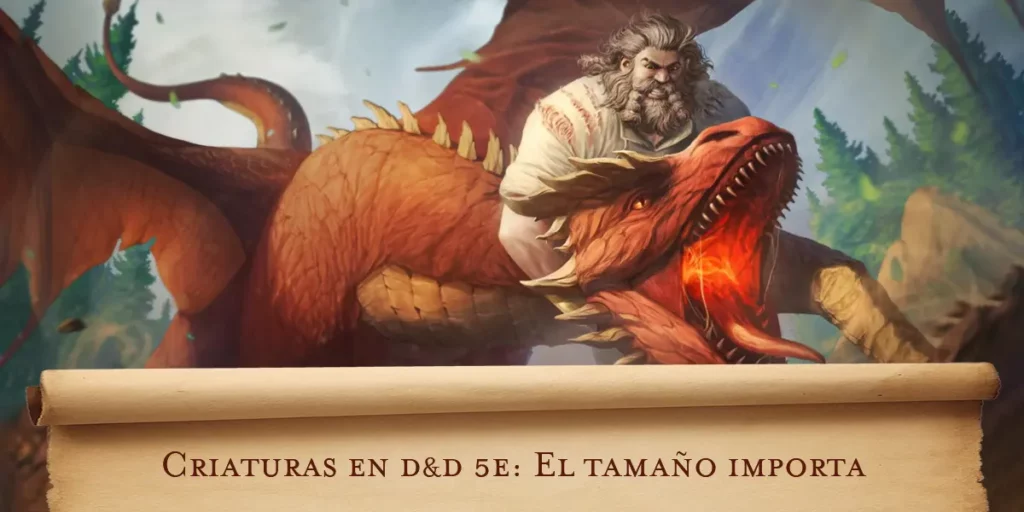 Criaturas en D&D 5E: El tamaño importa